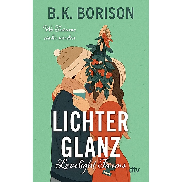 Lichterglanz / Lovelight Farms Bd.1, B. K. Borison