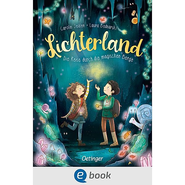 Lichterland 2. Die Reise durch die magischen Berge / Lichterland Bd.2, Carolin Jelden