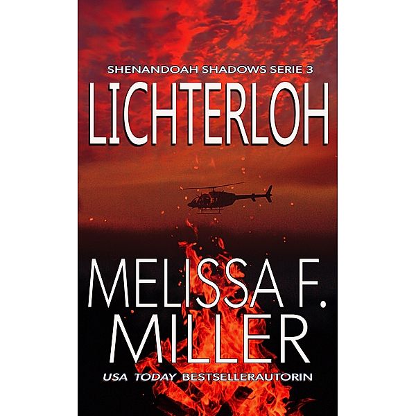 Lichterloh (Shenandoah Shadows Serie, #3) / Shenandoah Shadows Serie, Melissa F. Miller