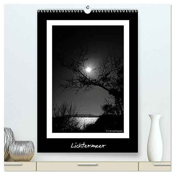Lichtermeer (hochwertiger Premium Wandkalender 2024 DIN A2 hoch), Kunstdruck in Hochglanz, Cü Henning