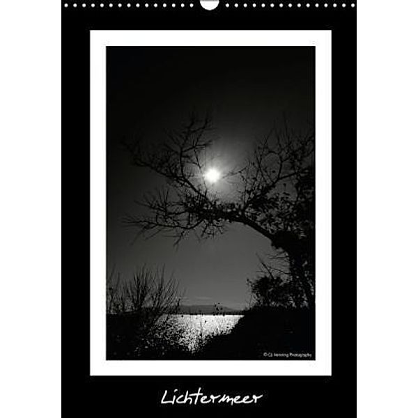 Lichtermeer (Wandkalender 2016 DIN A3 hoch), Cü Henning