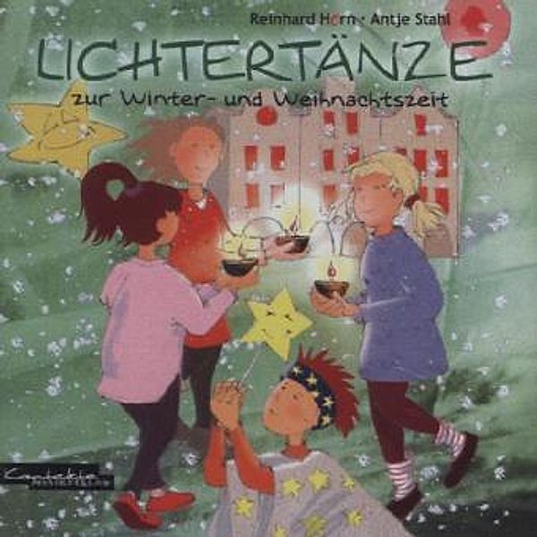 Lichtertänze zur Winter- und Weihnachtszeit, 1 Audio-CD, Reinhard Horn, Antje Stahl