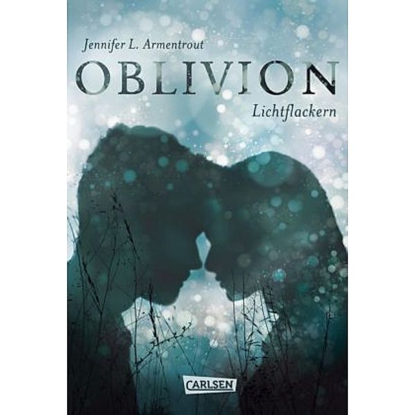 Lichtflackern / Oblivion Bd.3, Jennifer L. Armentrout