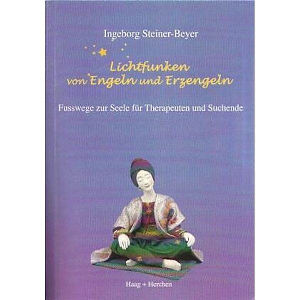 Lichtfunken von Engeln und Erzengeln, Ingeborg Steiner-Beyer