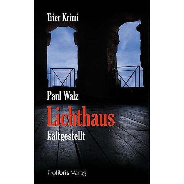 Lichthaus kaltgestellt, Paul Walz