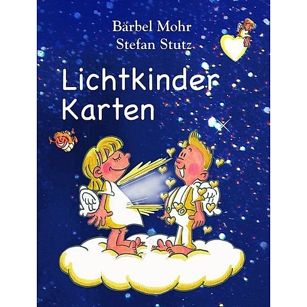 Lichtkinder Karten, 50 Karten (Geschenkartikel), Bärbel Mohr