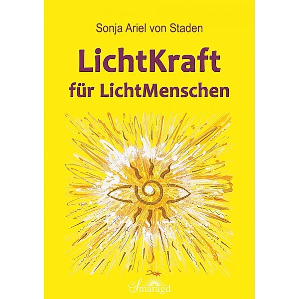 LichtKraft für LichtMenschen, Sonja Ariel von Staden