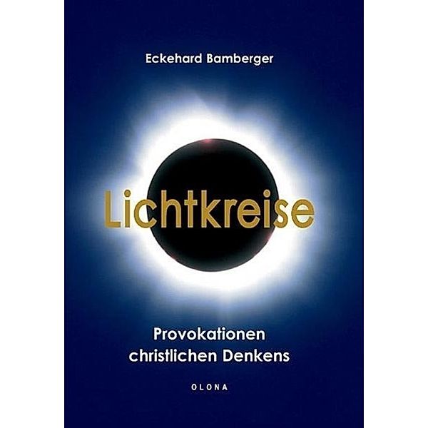 Lichtkreise, Eckehard Bamberger