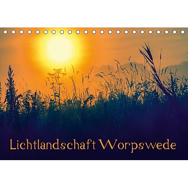 Lichtlandschaft Worpswede (Tischkalender 2017 DIN A5 quer), Ulrike Adam