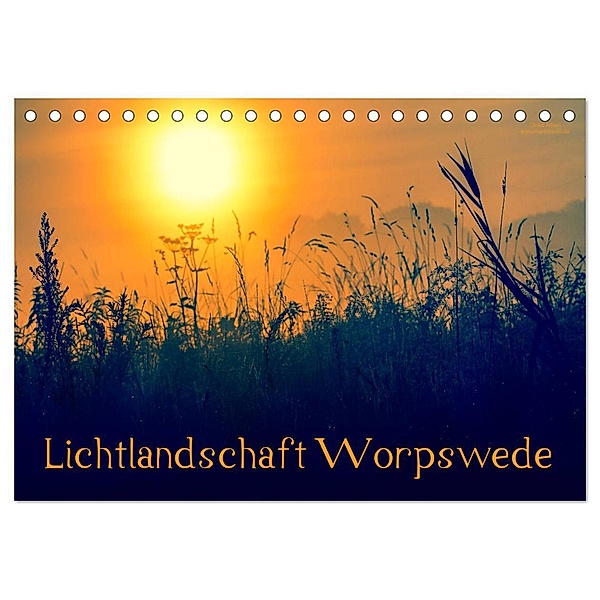 Lichtlandschaft Worpswede (Tischkalender 2024 DIN A5 quer), CALVENDO Monatskalender, Ulrike Adam