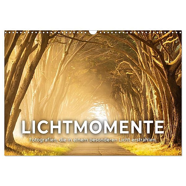 Lichtmomente - Fotografien, die in einem besonderen Licht erstrahlen. (Wandkalender 2024 DIN A3 quer), CALVENDO Monatskalender, Happy Monkey