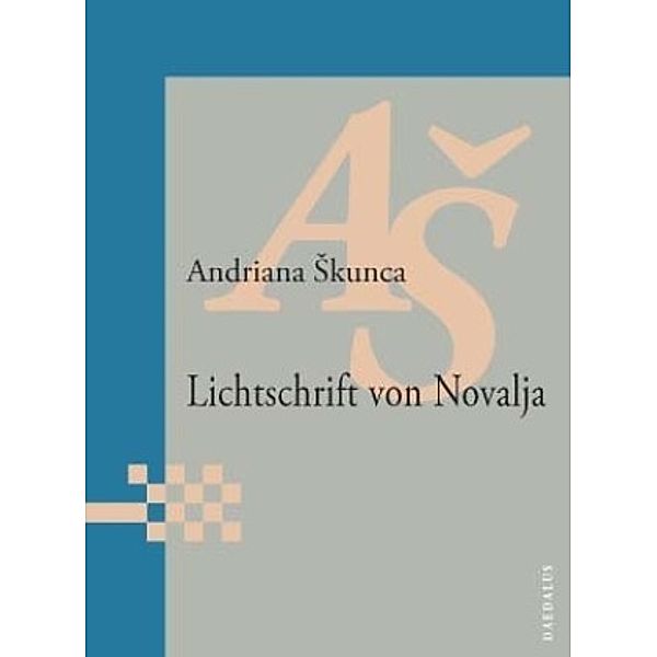 Lichtschrift von Novalja, Andriana Skunca