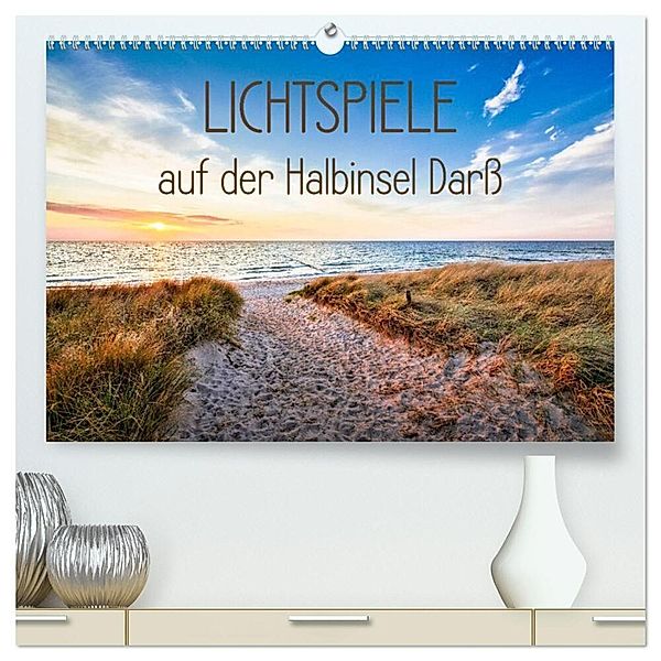 Lichtspiele auf der Halbinsel Darss (hochwertiger Premium Wandkalender 2024 DIN A2 quer), Kunstdruck in Hochglanz, Kathleen Bergmann