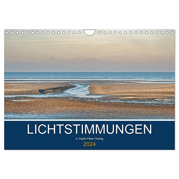 Lichtstimmungen in Sankt Peter-Ording (Wandkalender 2024 DIN A4 quer), CALVENDO Monatskalender, Annett Mirsberger www.annettmirsberger.de