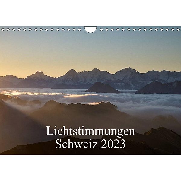 Lichtstimmungen Schweiz 2023 (Wandkalender 2023 DIN A4 quer), Thomas Wahli