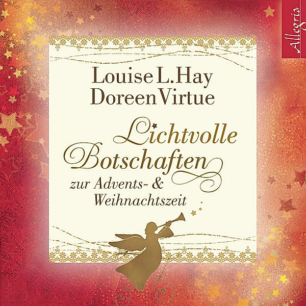 Lichtvolle Botschaften zur Advents- und Weihnachtszeit, Doreen Virtue, Louise Hay