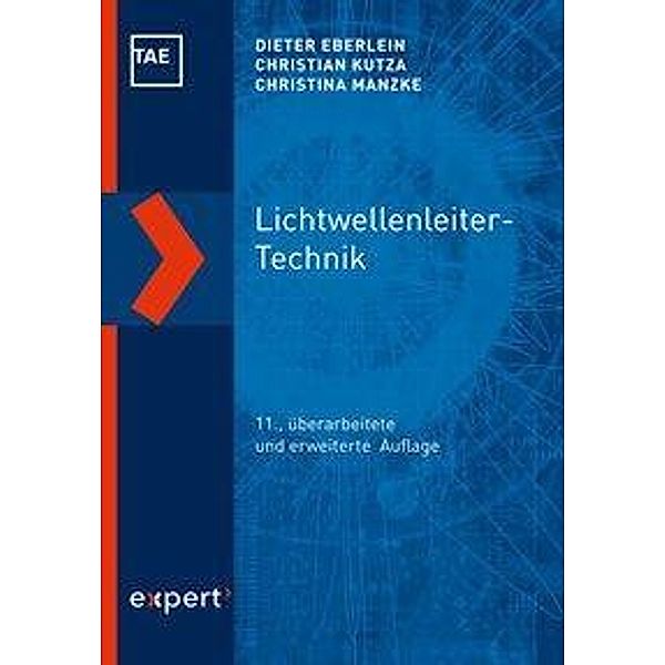 Lichtwellenleiter-Technik, Dieter Eberlein, Christina Manzke, Ralph Sattmann