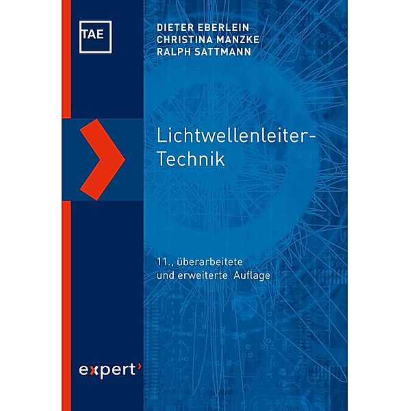 Lichtwellenleiter-Technik / Kontakt & Studium Bd.596, Dieter Eberlein, Christina Manzke, Ralph Sattmann