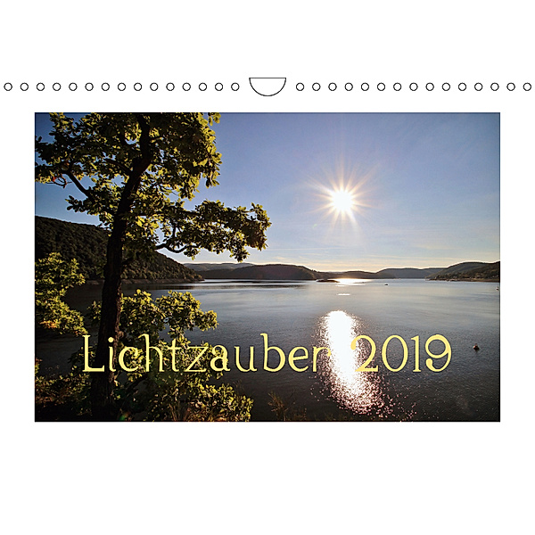 Lichtzauber 2019 (Wandkalender 2019 DIN A4 quer), Heike Loß