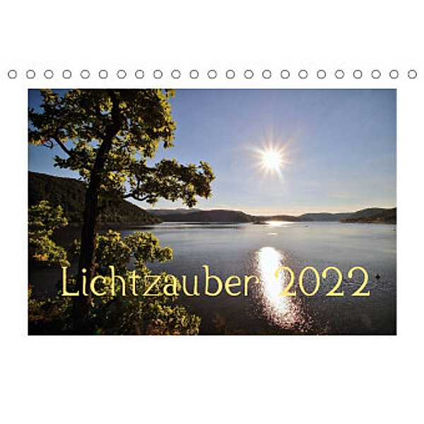 Lichtzauber 2022 (Tischkalender 2022 DIN A5 quer), Heike Loss