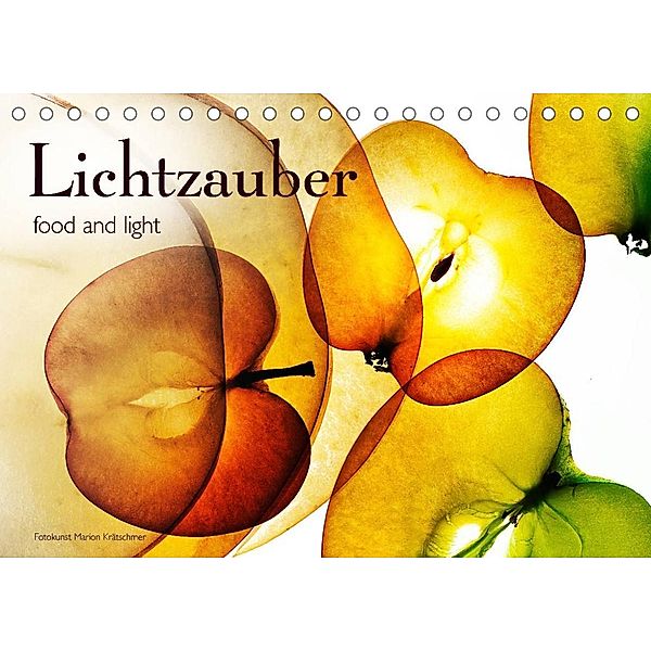 Lichtzauber (Tischkalender 2023 DIN A5 quer), Marion Krätschmer