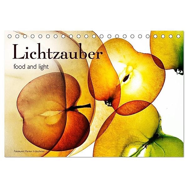 Lichtzauber (Tischkalender 2024 DIN A5 quer), CALVENDO Monatskalender, Marion Krätschmer