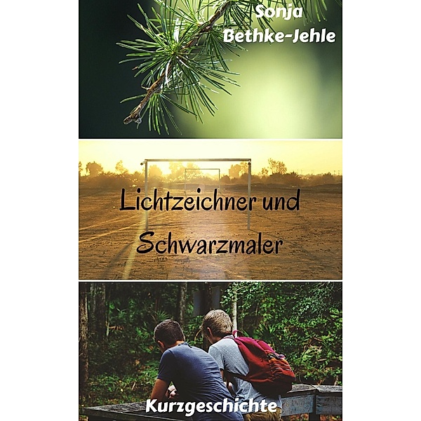 Lichtzeichner und Schwarzmaler, Sonja Bethke-Jehle