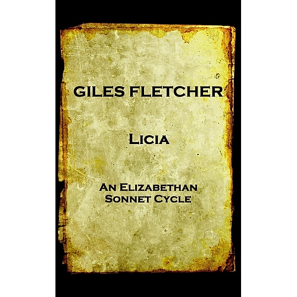 Licia, Giles Fletcher (The Elder)