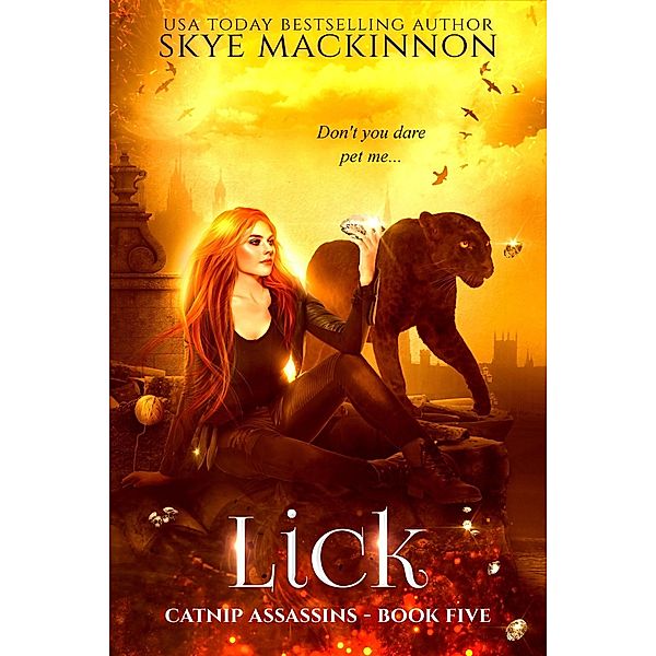 Lick (Catnip Assassins, #5) / Catnip Assassins, Skye Mackinnon