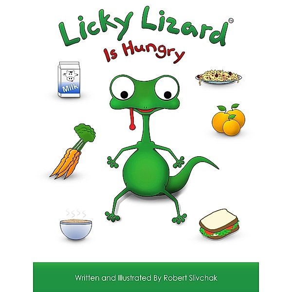 Licky Lizard - Is Hungry, Robert Slivchak
