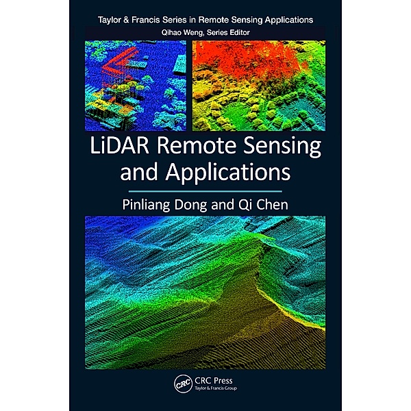 LiDAR Remote Sensing and Applications, Pinliang Dong, Qi Chen