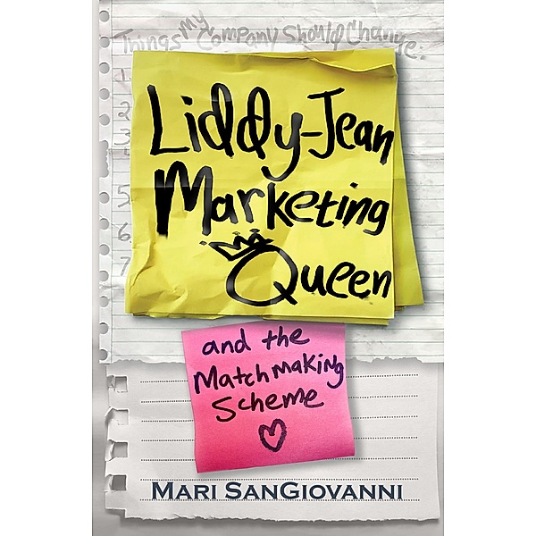 Liddy-Jean Marketing Queen and the Matchmaking Scheme, Mari Sangiovanni