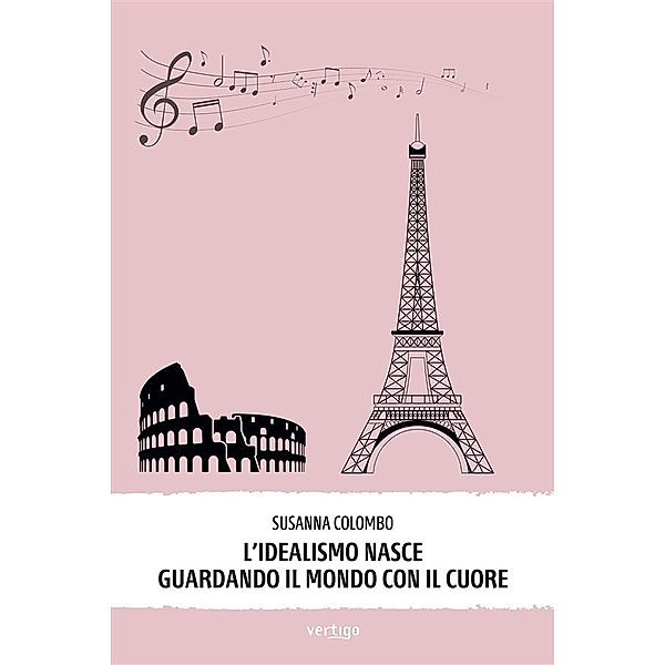 L'idealismo nasce guardando il mondo con il cuore, Susanna Colombo