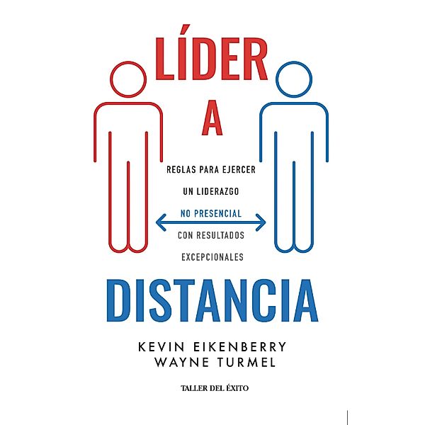 Líder a distancia, Kevin Eikenberry, Wayne Turmel