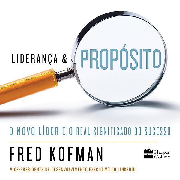 Liderança e propósito, Fred Kofman
