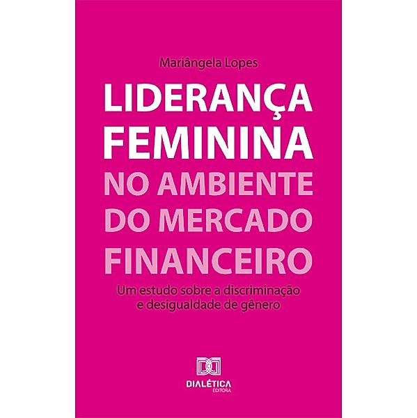 Liderança feminina no ambiente do mercado financeiro, Mariângela Lopes