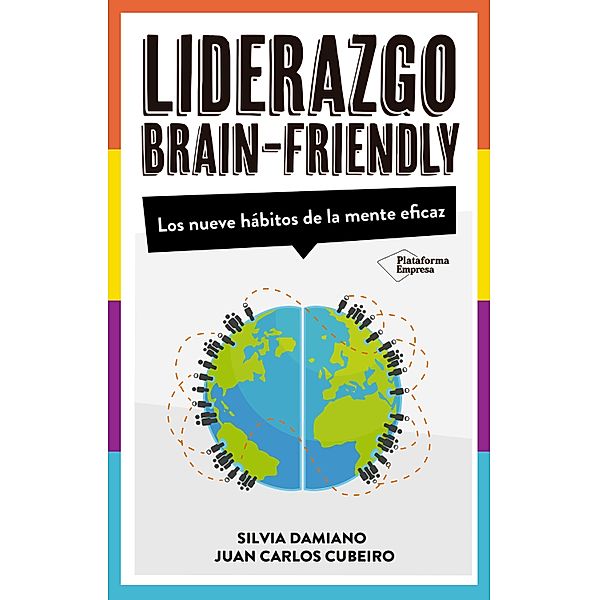 Liderazgo Brain-Friendly, Silvia Damiano, Juan Carlos Cubeiro