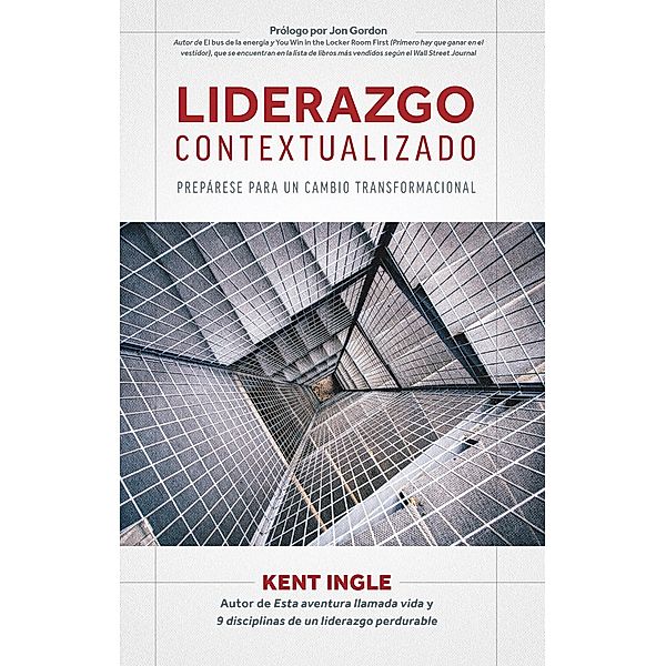 Liderazgo contextualizado, Kent Ingle