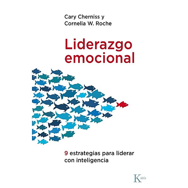 Liderazgo emocional / Ensayo, Cary Cherniss, Cornelia W. Roche