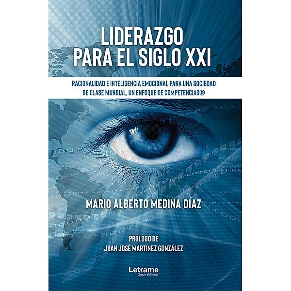 Liderazgo para el siglo XXI, Mario Alberto Medina Díaz