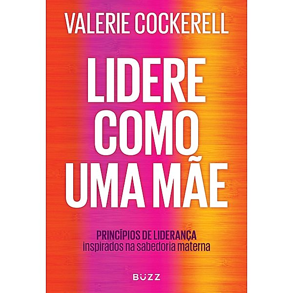 Lidere como uma mãe, Valerie Cockerell