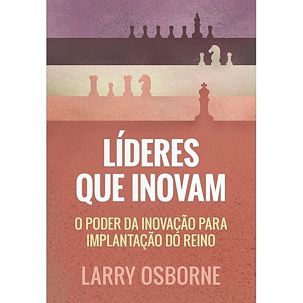 Líderes que inovam, Osborne Larry