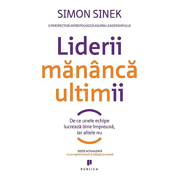 Liderii manânca ultimii, Simon Sinek