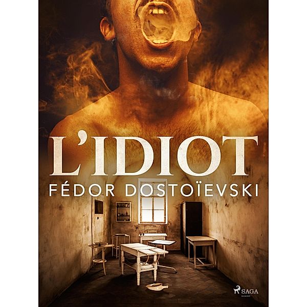 L'Idiot, Fyodor Dostoevsky