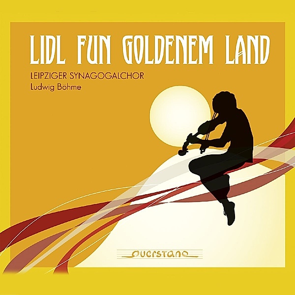 Lidl Fun Goldenem Land, Ludwig Böhme, Leipziger Synagogalchor