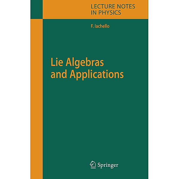 Lie Algebras and Applications, Francesco Iachello
