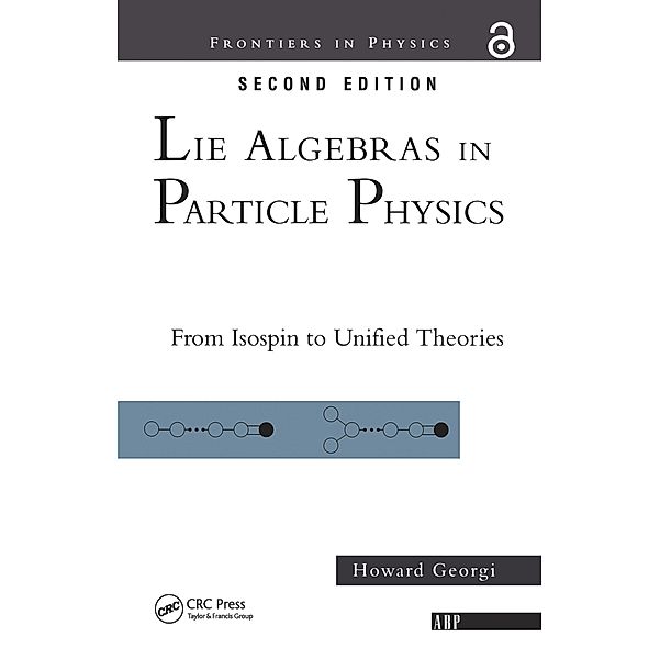 Lie Algebras In Particle Physics, Howard Georgi