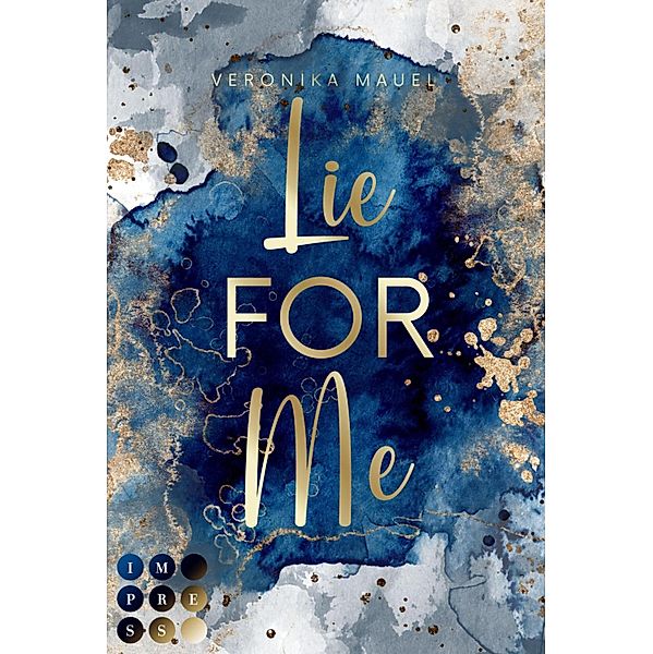 Lie For Me (For-Me-Reihe 2) / For-Me-Reihe Bd.2, Veronika Mauel