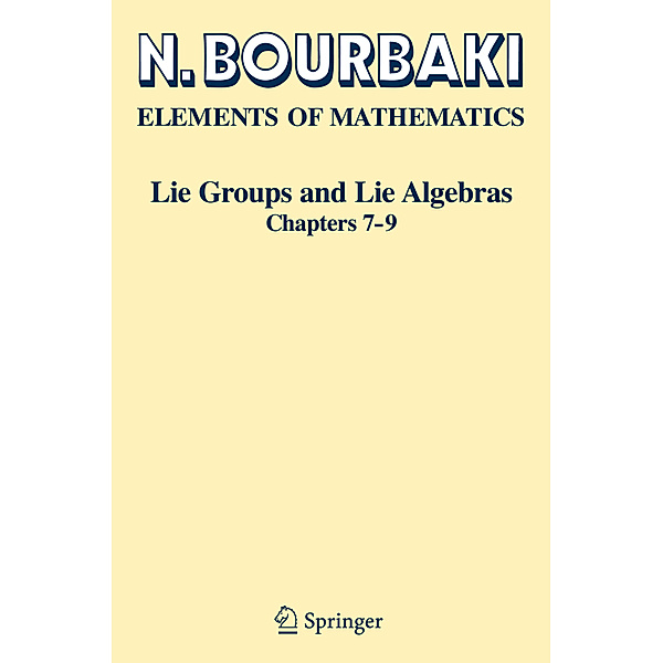 Lie Groups and Lie Algebras.Chapt.7-9, Nicolas Bourbaki