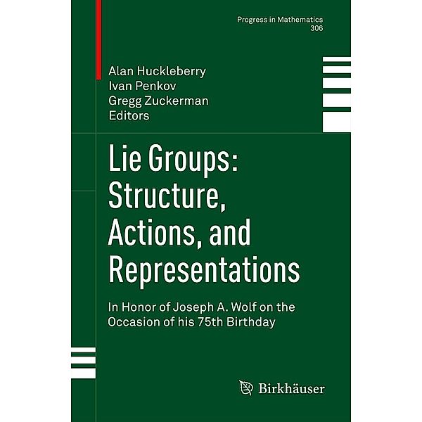 Lie Groups: Structure, Actions, and Representations / Progress in Mathematics Bd.306